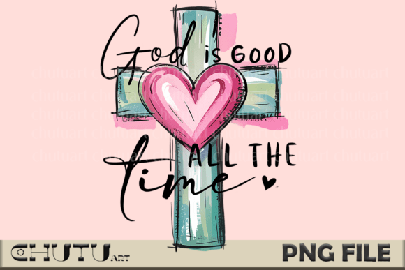 God is Good Cross PNG – Faith Quote: A Designer's Take