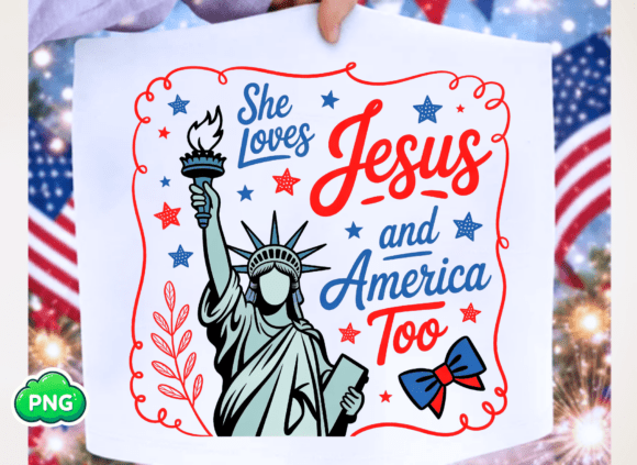 Loves Jesus and America Too: A 4th of July Design Essential